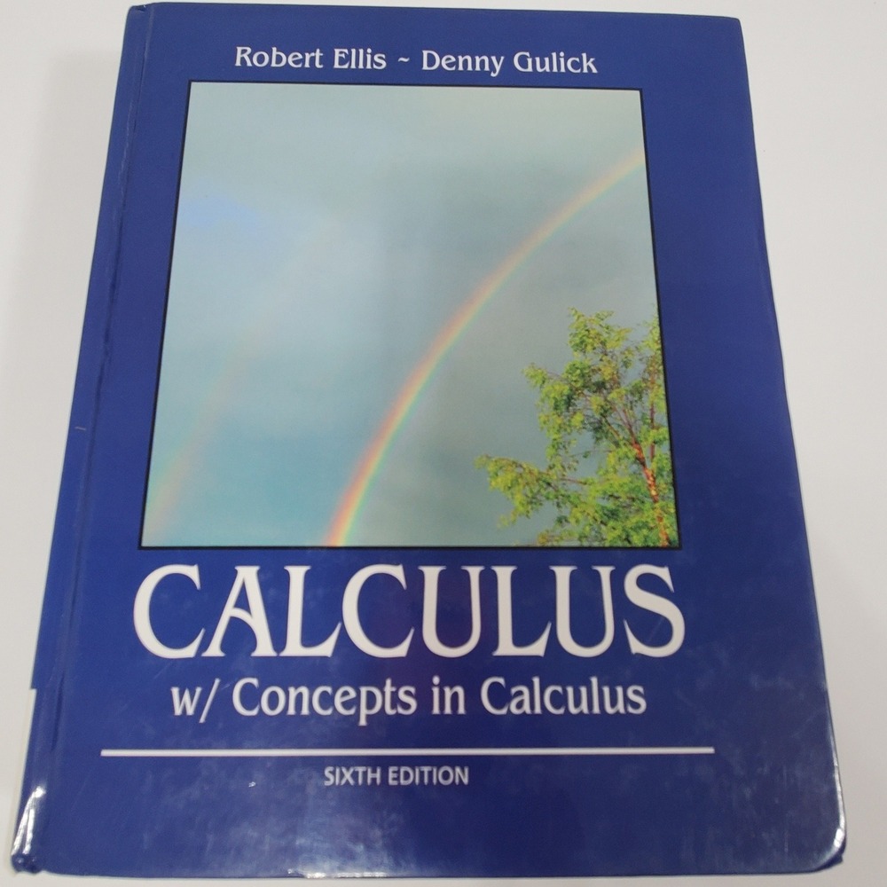Calculus with Concepts in‎ Calculus 6th Edition by Robert Ellis and Denny Gulick